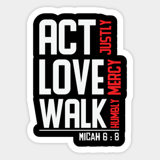 Act Justly Love Mercy Walk Humbly Micah Sticker